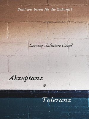 cover image of Akzeptanz und Toleranz